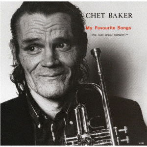 My Favorite Songs - Chet Baker - Muziek - UNIVERSAL - 4526180544098 - 8 januari 2021