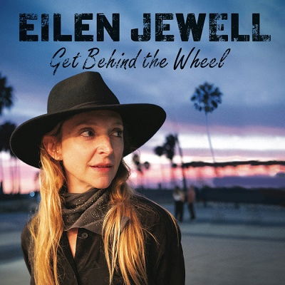 Get Behind The Wheel - Eilen Jewell - Muziek - VIVID - 4546266220098 - 23 juni 2023