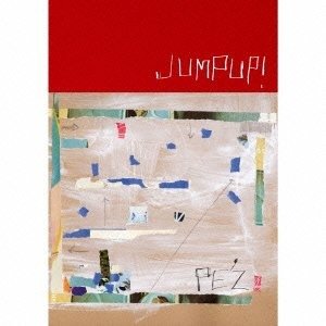Cover for Pe`z · Jumpup! Kanzen Ban &lt;limited&gt; (CD) [Japan Import edition] (2013)