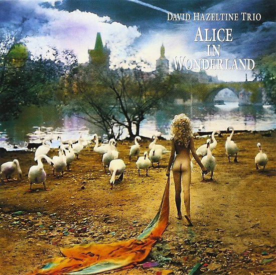 Cover for David Hazeltine Trio · Alice in Wonderland (CD) [Japan Import edition] (2010)