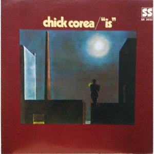 Cover for Chick Corea · Is (CD) [Japan Import edition] (2021)