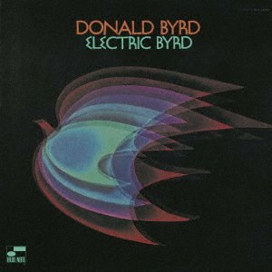 Cover for Donald Byrd · Electric Byrd (CD) [Japan Import edition] (2022)