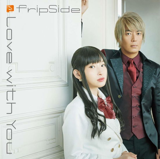 Love with You - Fripside - Muzyka - NBC UNIVERSAL ENTERTAINMENT JAPAN INC. - 4988102719098 - 7 listopada 2018