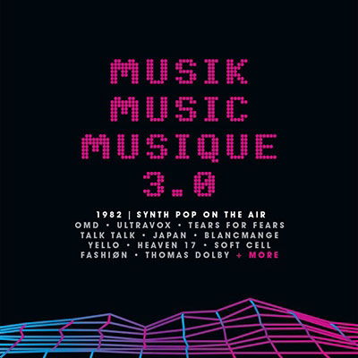 Cover for Musik Music Musique 3.0 1982 Synth Pop on the Air · Musik Music Musique 3.0 - 1982 Synthpop On The Air (Clamshell) (CD) (2024)