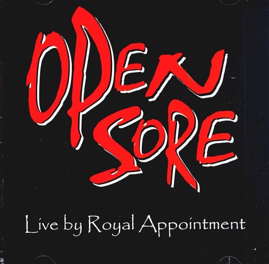 Cover for Open Sore · Live by Royal Appointment (CD) (2022)