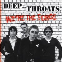 We're the Force - Deep Throats - Music - ONLY FIT FOR THE BIN - 5032733017098 - February 11, 2022