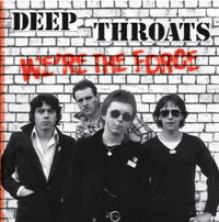 Cover for Deep Throats · We're the Force (CD) (2022)