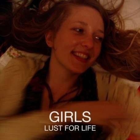 Cover for Girls · Lust for Life (7&quot;) (2009)