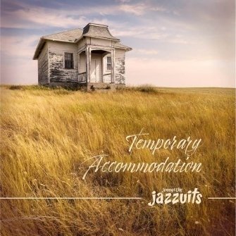 Cover for Jonny &amp; The Jazzuits · Temporary Accomodation (CD) (2017)