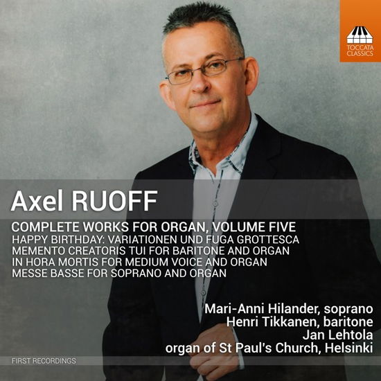 Cover for Henri Tikkanen &amp; Jan Lehtola &amp; Mari-Anni Hilander · Axel Ruoff: Complete Works for Organ, Volume Five (CD) (2023)