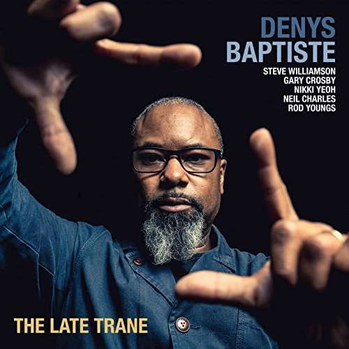 Cover for Denys Baptiste · Late Trane (CD) (2017)
