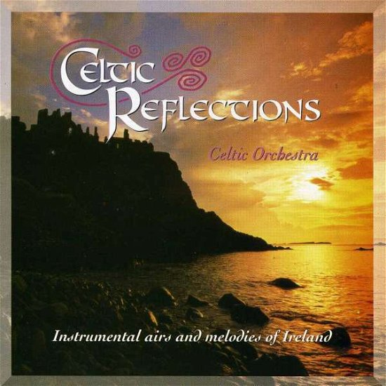 Cover for Celtic Orchestra · Celtic Reflections (CD) (2012)