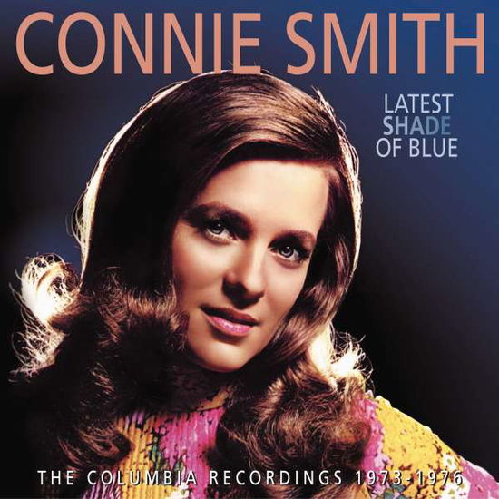 Latest Shade Of Blue:The Columbia Recordings 1973-1976 - Connie Smith - Musique - BEAR FAMILY - 5397102176098 - 17 décembre 2021