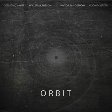 Orbit - William Larsson Viktor Sandström - Musiikki - GTW - 5706274008098 - perjantai 1. huhtikuuta 2016