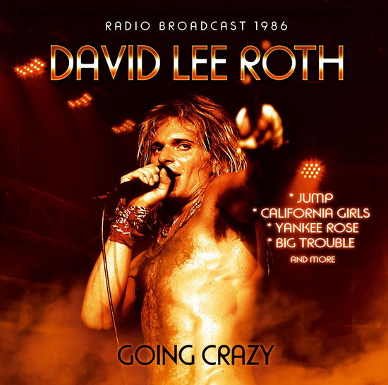 Cover for Roth David Lee · Going Crazy - Fm Broadcast (CD) (2015)