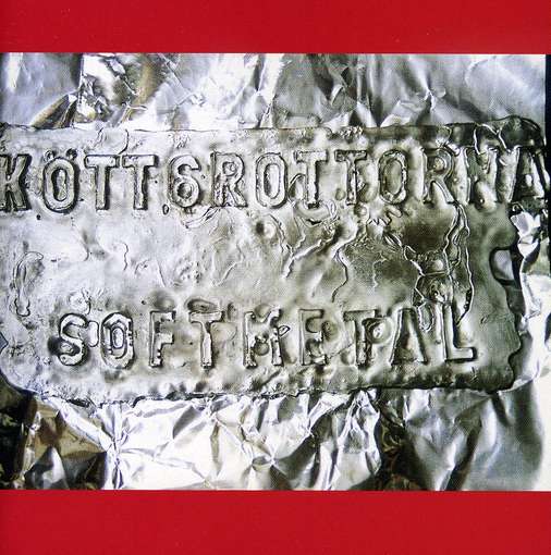 Soft Metal - Köttgrottorna - Música - Beat Butchers - 7391946084098 - 18 de março de 2009