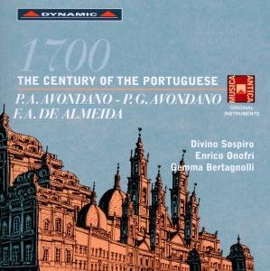 Cover for Avondano / De Almeida / Onofri / Bertagnolli · 1700: Century of the Portuguese (CD) (2012)