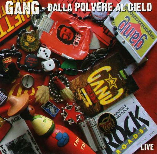 Dalla Polvere Al Cielo - Gang - Musiikki - EDEL - 8034140230098 - tiistai 8. maaliskuuta 2011