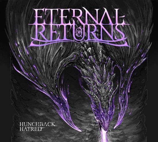 Hunchback Hatred - Eternal Returns - Muzyka - WORMHOLEDEATH - 8057506208098 - 5 lipca 2024