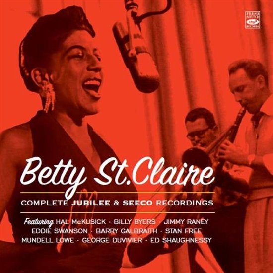 Complete Jubilee And Seeco Recordings - Betty St. Claire - Música - FRESH SOUND - 8427328609098 - 4 de noviembre de 2016