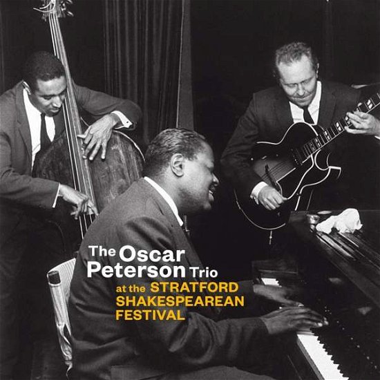 Cover for Oscar Peterson Trio · At The Stratford Shakespearean Festival (CD) (2017)