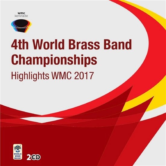 Highlights World Brass Band Championships 2017 - V/A - Musiikki - WORLD WIND MUSIC - 8713604002098 - keskiviikko 1. marraskuuta 2017