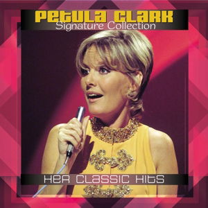 -petula Clark - Signature Collection - Petula Clark - Musiikki - VNP - 8719039000098 - perjantai 28. elokuuta 2015