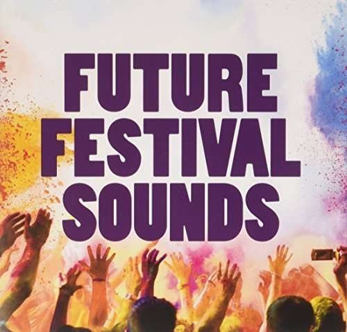 Festival Sounds 2015 / Various - Festival Sounds 2015 / Various - Musik - CENTRAL STATION - 9342977042098 - 12. maj 2015