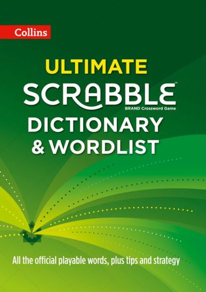 Cover for Collins Dictionaries · Collins Ultimate Scrabble Dictionary and Wordlist: All the Official Playable Words, Plus Tips and Strategy (Hardcover Book) [3 Revised edition] (2015)