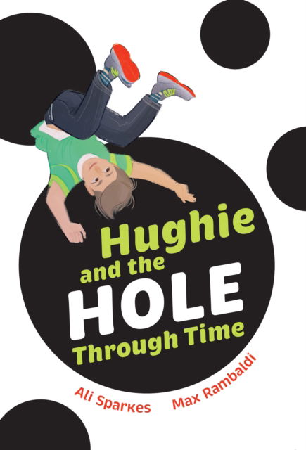 Cover for Ali Sparkes · Hughie and the Hole Through Time - Big Cat for Little Wandle Fluency (Paperback Book) (2024)