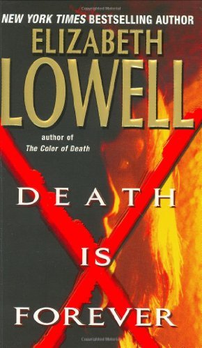 Cover for Elizabeth Lowell · Death Is Forever (Taschenbuch) [Reprint edition] (2004)
