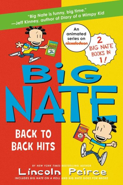 Cover for Lincoln Peirce · Big Nate: Back to Back Hits: On a Roll and Goes for Broke - Big Nate (Paperback Book) (2019)