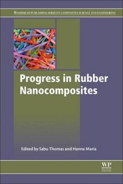Cover for Sabu Thomas · Progress in Rubber Nanocomposites - Woodhead Publishing Series in Composites Science and Engineering (Hardcover Book) (2016)
