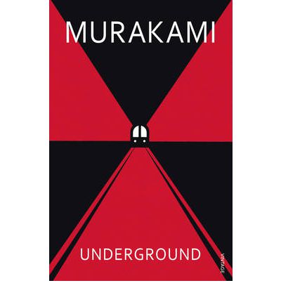 Underground - Haruki Murakami - Bøger - Vintage Publishing - 9780099461098 - 4. september 2003