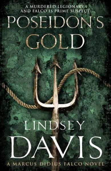 Cover for Lindsey Davis · Poseidon's Gold: (Marco Didius Falco: book V): a fast-paced, gripping historical mystery set in Ancient Rome from bestselling author Lindsey Davis - Falco (Paperback Book) (2008)