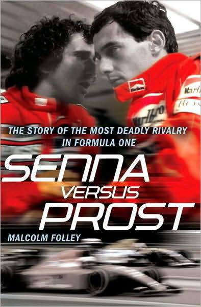 Cover for Malcolm Folley · Senna Versus Prost (Paperback Bog) (2010)