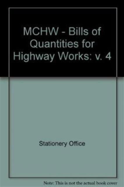 Manual of Contract Documents for Highway Works (Bills of Quantities for Highway Works) - Stationery Office - Książki - TSO - 9780115527098 - 28 listopada 2005