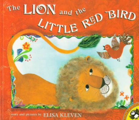 Cover for Elisa Kleven · The Lion and the Little Red Bird (Paperback Book) (1996)