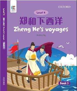 Zhenghe'S Voyages - OEC Level 4 Student's Book - Hiuling Ng - Książki - Oxford University Press,China Ltd - 9780190470098 - 1 sierpnia 2021