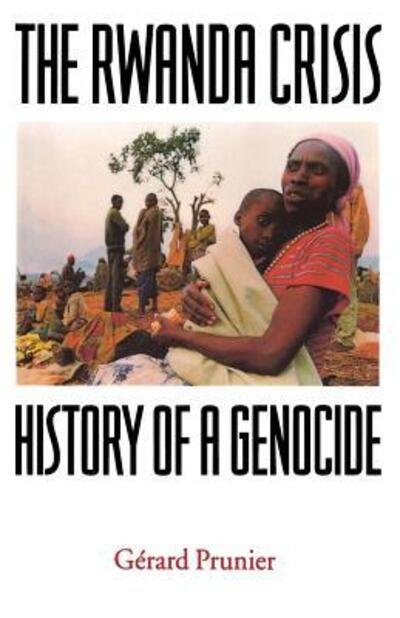 The Rwanda Crisis - Gérard Prunier - Książki - Columbia University Press - 9780231104098 - 4 lipca 1997