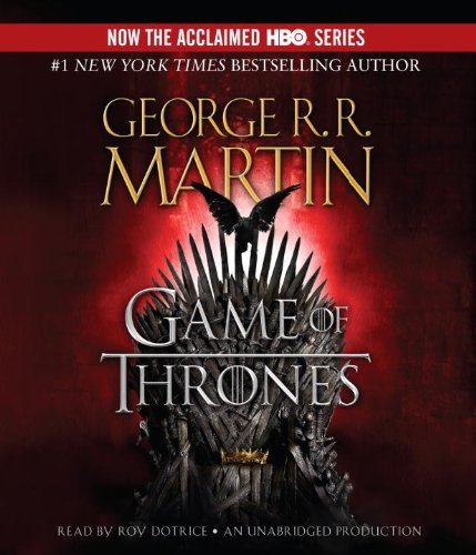 Cover for George R. R. Martin · A Game of Thrones: A Song of Ice and Fire: Book One - A Song of Ice and Fire (Audiobook (CD)) [Unabridged edition] (2011)
