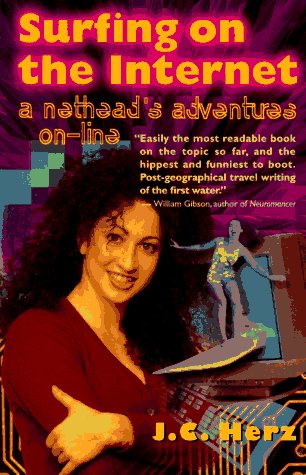 Cover for J C Herz · Surfing on the Internet: A Nethead's Adventure On-Line (Paperback Book) [1st edition] (1996)