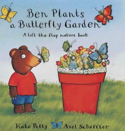 Cover for Kate Petty · Ben Plants A Butterfly Garden (N/A) (2001)