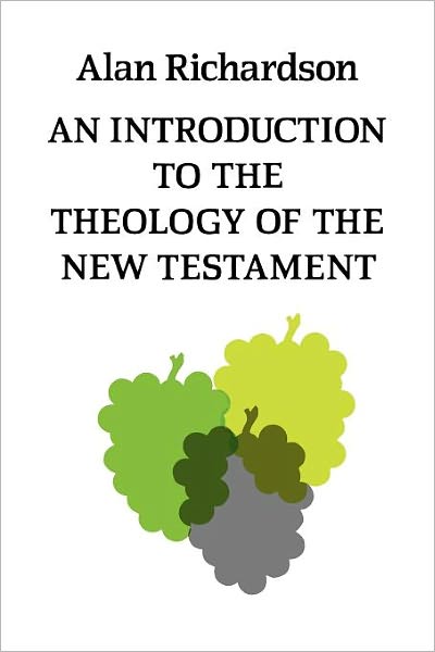 Cover for Alan Richardson · An Introduction to the Theology of the New Testament (Taschenbuch) [New edition] (2012)