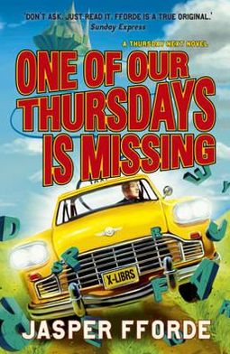 Cover for Jasper Fforde · One of our Thursdays is Missing: Thursday Next Book 6 - Thursday Next (Paperback Bog) [Collector's edition] (2012)