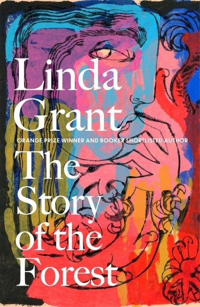 Cover for Linda Grant · The Story of the Forest: Shortlisted for the Orwell Prize for Political Fiction 2023 (Paperback Bog) (2023)