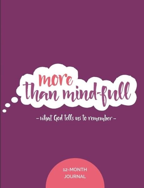 Cover for Kat Cannon · More than Mind-Full 12 Month Journal (Taschenbuch) (2018)