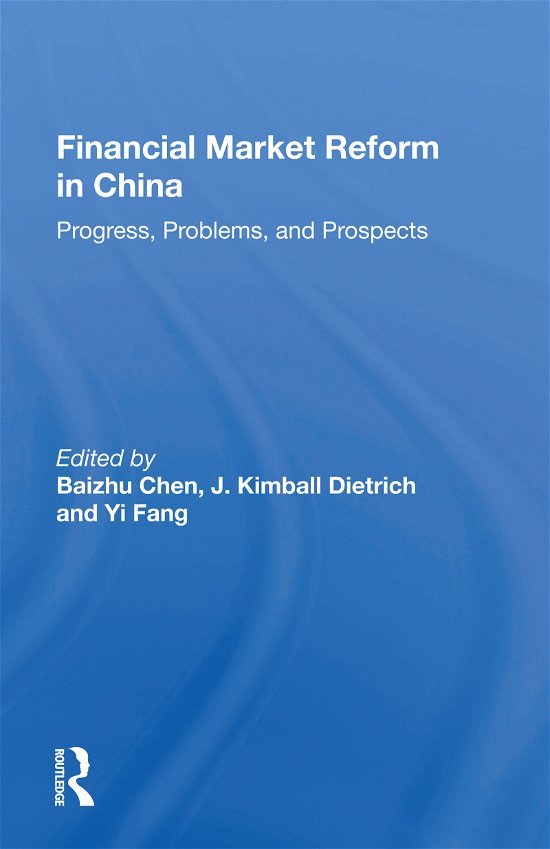 Cover for Baizhu Chen · Financial Market Reform In China: Progress, Problems, And Prospects (Taschenbuch) (2021)