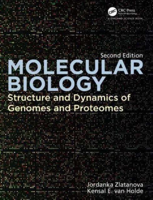 Cover for Zlatanova, Jordanka (Department of Molecular Biology, University of Wyoming) · Molecular Biology: Structure and Dynamics of Genomes and Proteomes (Paperback Book) (2023)