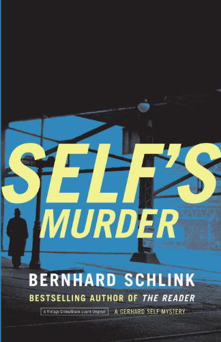 Cover for Bernhard Schlink · Self's Murder (Vintage Crime / Black Lizard) (Paperback Book) [Original edition] (2009)